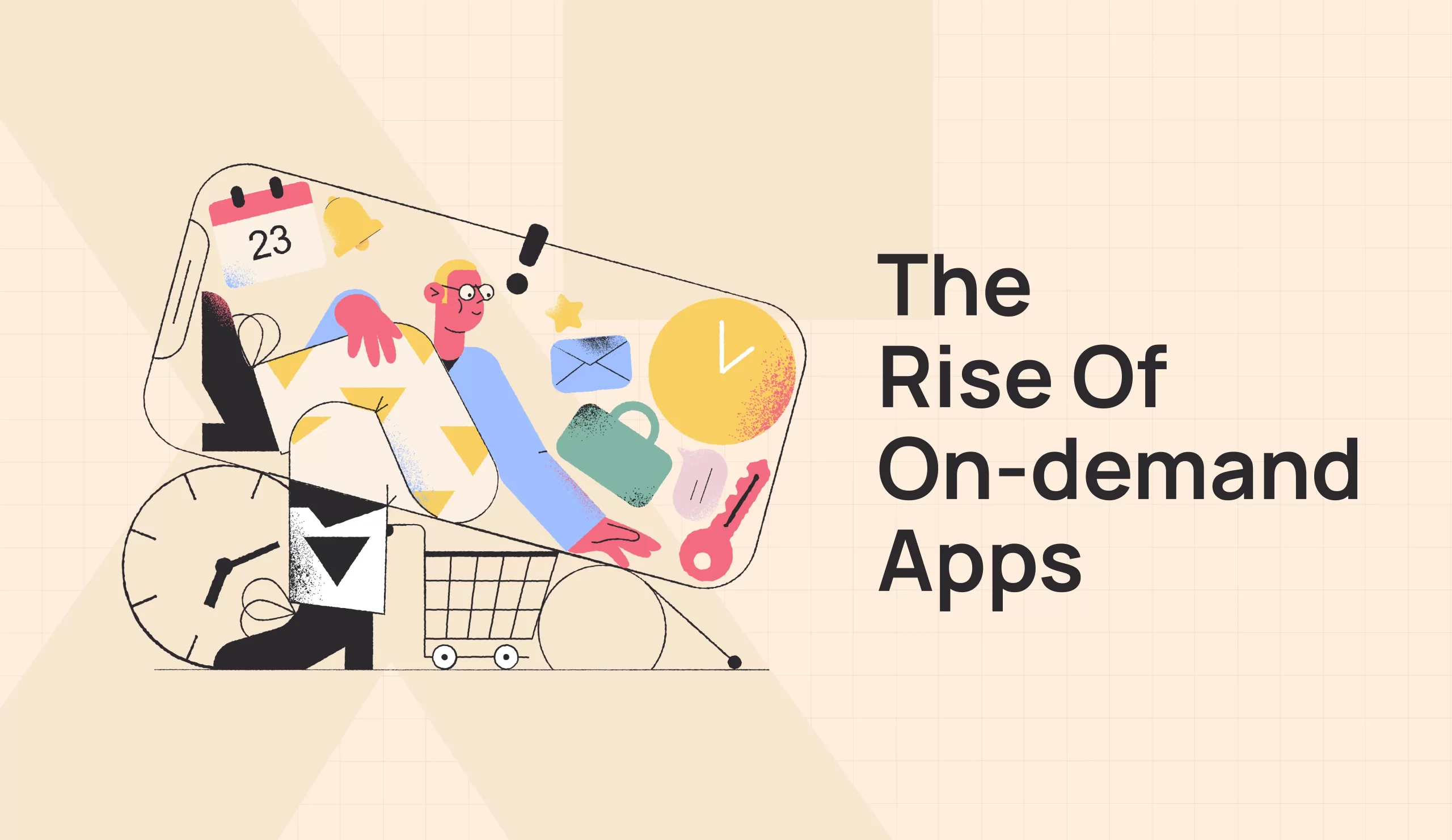 The Rise of On-Demand Apps