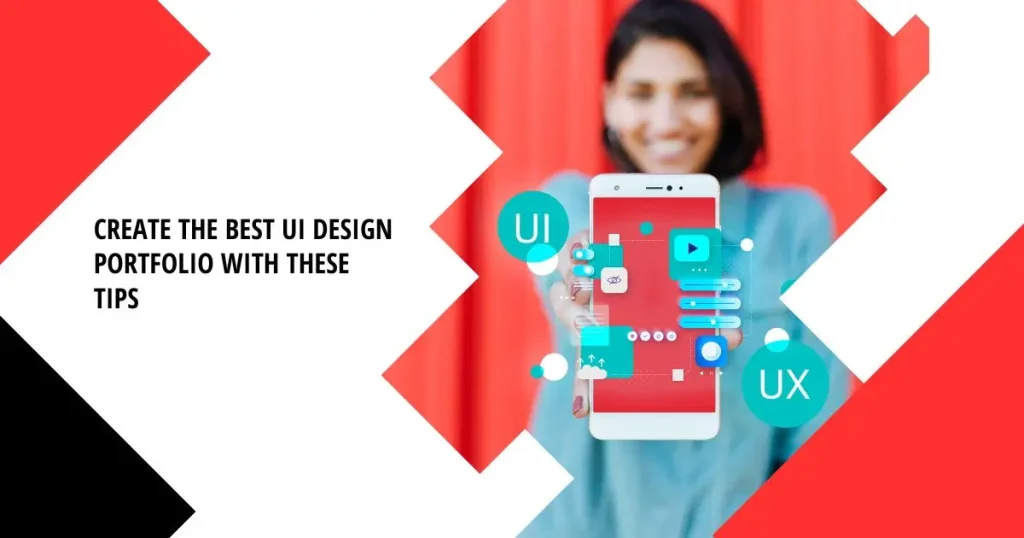 Best UI Design Portfolio with These Tips